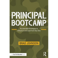 Principal Bootcamp: Accelerated Strategies to Influence and Lead from Day One