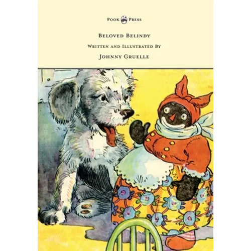 Beloved Belindy - Written and Illustrated by Johnny Gruelle