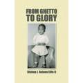 From Ghetto to Glory