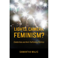 Lights, Camera, Feminism?: Celebrities and Anti-Trafficking Politics