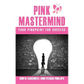 Pink MasterMind Your Pinkprint for Success