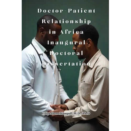 Doctor-Patient Relationship in Africa Inaugural Doctoral Dissertation