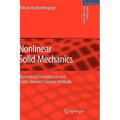 Nonlinear Solid Mechanics: Theoretical Formulations and Finite Element Solution Methods