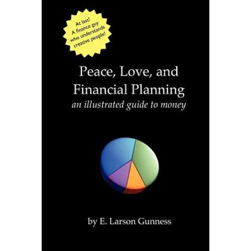 Peace, Love, and Financial Planning: An Illustrated Guide to Money