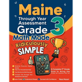 Maine Through Year Assessment (TYA) Grade 3 Math Made Ridiculously Simple: A Comprehensive 3rd Grade Guide to Acing Through Year Assessment (TYA) Math