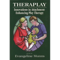 Theraplay: Innovations in Attachment-Enhancing Play Therapy