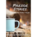 Fireside Stories: Australian Family Tales