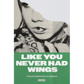 Like You Never Had Wings: Transformations In Horror
