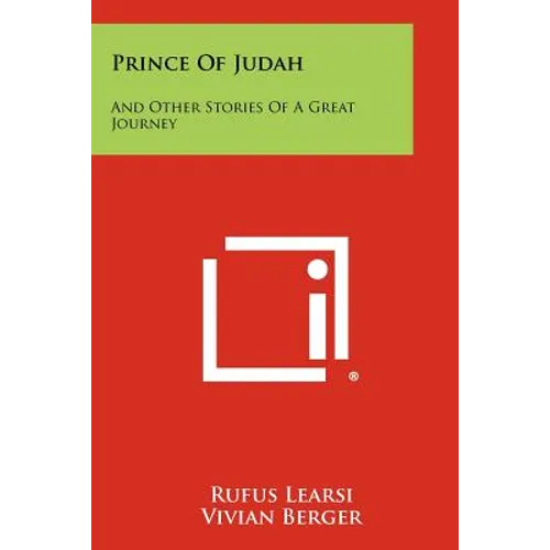 Prince of Judah: And Other Stories of a Great Journey