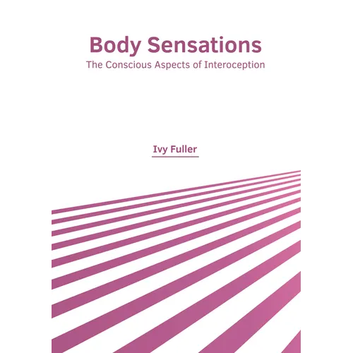 Body Sensations: The Conscious Aspects of Interoception