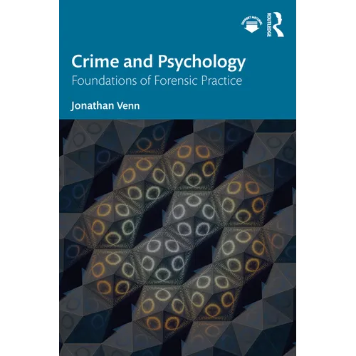 Crime and Psychology: Foundations of Forensic Practice