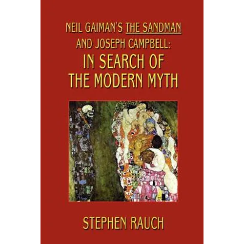 Neil Gaiman's The Sandman and Joseph Campbell: In Search of the Modern Myth