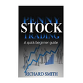 Penny Stock: A Beginner Trading Guide: (Penny Stocks for Beginner, How to Make Money Online, Stock Market, Day Trading, Investing)
