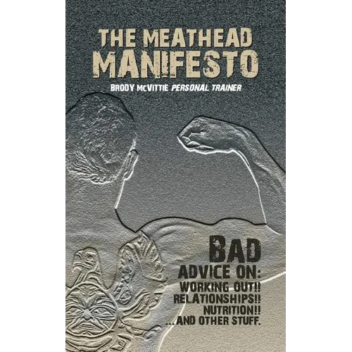 The Meathead Manifesto