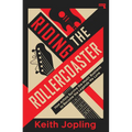 Riding the Rollercoaster: How Artists Survive the Music Business to Become the Legends We Love
