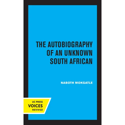 The Autobiography of an Unknown South African: Volume 1