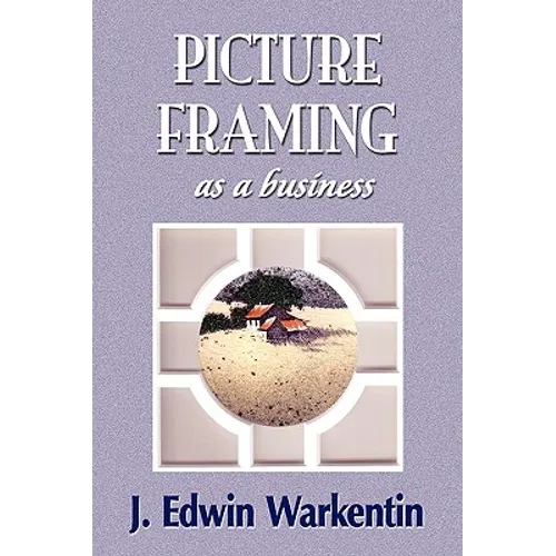 PICTURE FRAMING as a Business