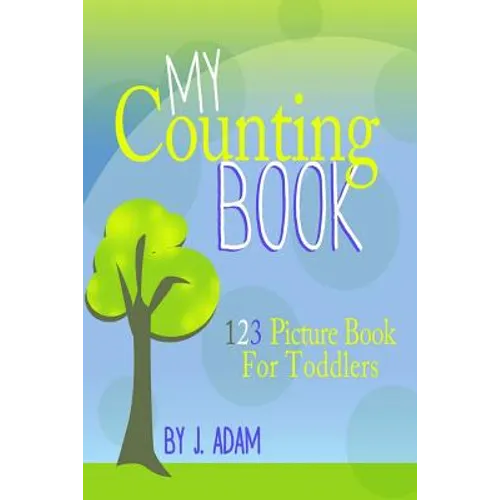 My Counting Book: 123 Picture Book For Toddlers
