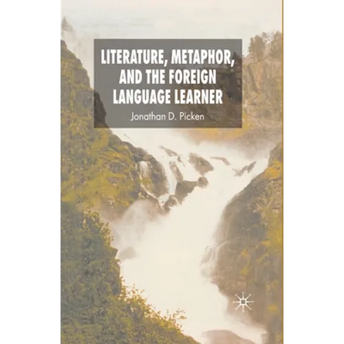 Literature, Metaphor, and the Foreign Language Learner