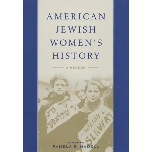 American Jewish Women's History: A Reader
