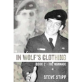 In Wolf's Clothing: Book 2 - The Wannabe - From newbie to neophyte to rookie warrior. So accomplished, he could hardly stand it