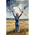 Girl, Let That Go