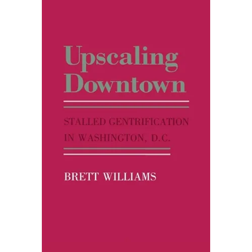 Upscaling Downtown
