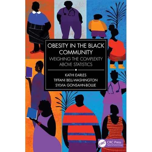 Obesity in the Black Community: Weighing the Complexity Above Statistics