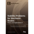 Stability Problems for Stochastic Models: Theory and Applications II