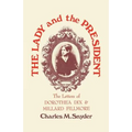 The Lady and the President: The Letters of Dorothea Dix and Millard Fillmore