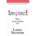 Inspire! What Great Leaders Do