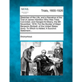 Sketches of the Life, and a Narrative of the Trial of James Hamilton Who Was Tried, Convicted, and Hanged at Albany, the 6th November, 1818. for the M