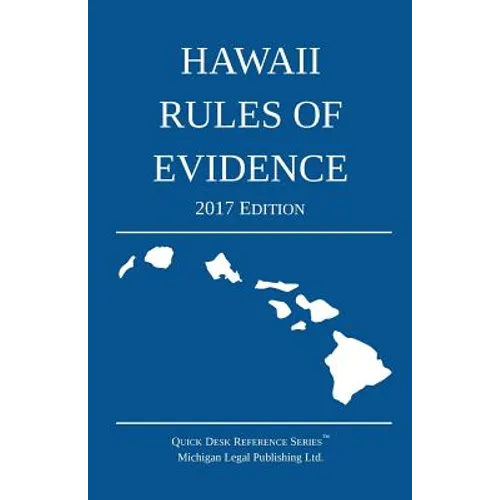 Hawaii Rules of Evidence; 2017 Edition