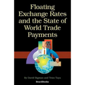Floating Exchange Rates and the State of World Trade Payments