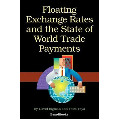 Floating Exchange Rates and the State of World Trade Payments