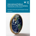 International Political Economy in the 21st Century: Contemporary Issues and Analyses