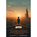 Twist of Fate: Finding the Silver Lining