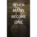 When Many Become One