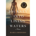 Journey into Living Waters: A Memoir