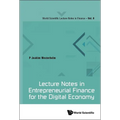 Lecture Notes in Entrepreneurial Finance for the Digital Economy