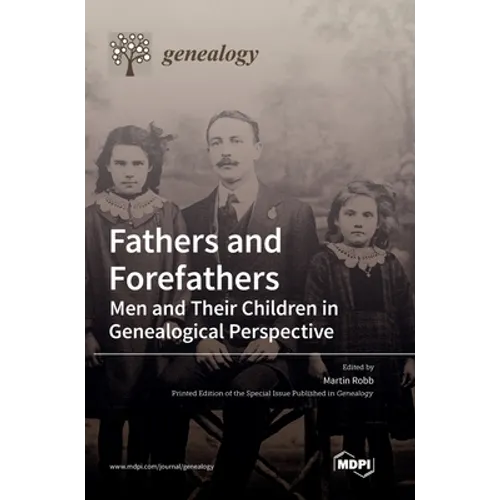 Fathers and Forefathers: Men and Their Children in Genealogical Perspective