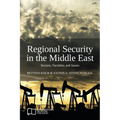 Regional Security in the Middle East: Sectors, Variables and Issues