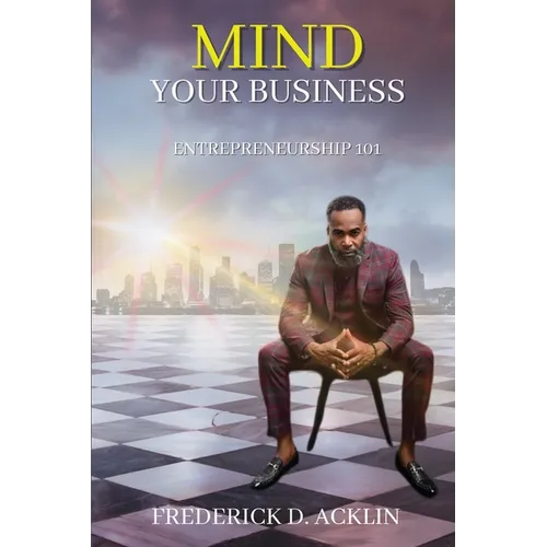 Mind Your Business: Entrepreneurship 101