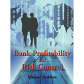 Bank Profitability and Risk Control