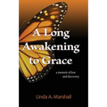A Long Awakening to Grace