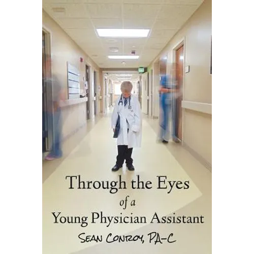 Through the Eyes of a Young Physician Assistant