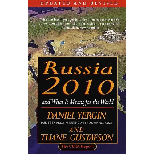 Russia 2010: And What It Means for the World
