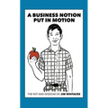 A Business Notion Put in Motion: The Wit and Wisdom of Jim Whitacre