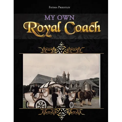 My Own Royal Coach
