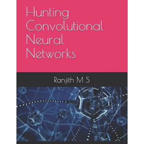 Hunting Convolutional Neural Networks
